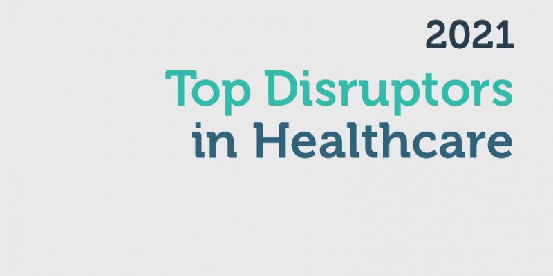 Dostępna nowa edycja Raportu Top Disruptors in Healthcare 2021